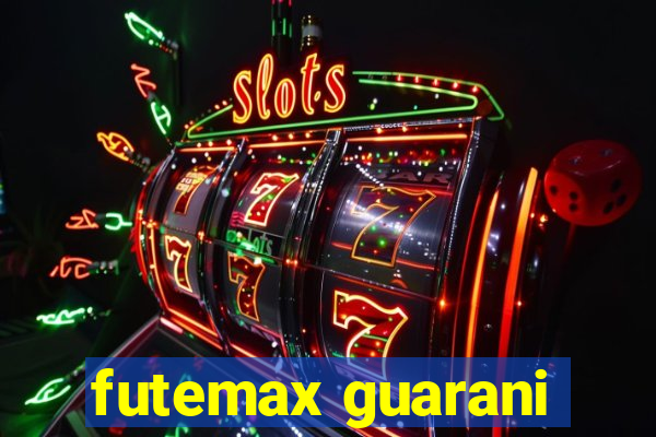 futemax guarani